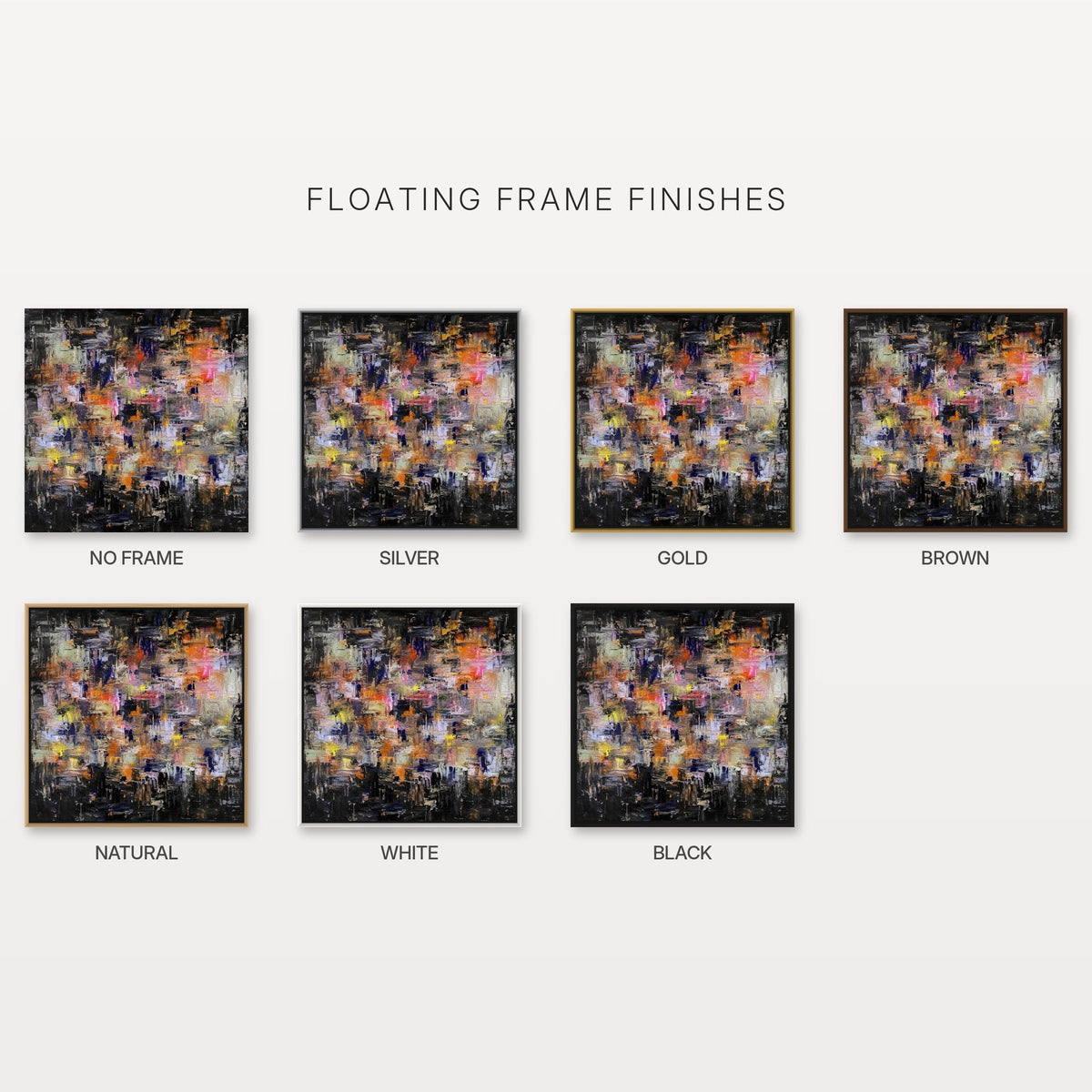 Never Is Enough canvas print frame options: no frame, silver, gold, brown, natural, white and black floating frames