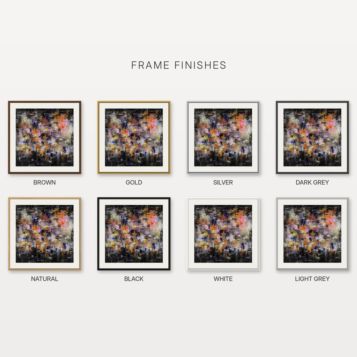 Never Is Enough framed print frame finishes: brown, gold, silver, dark grey, natural, black, white and light grey